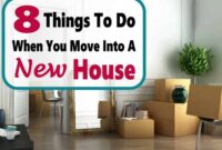 things to do when moving into a new home Moving into important things when