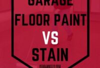 Garage Floor Paint or Stain Garage stain paint floor vs experts ask which obvious solution always don go most