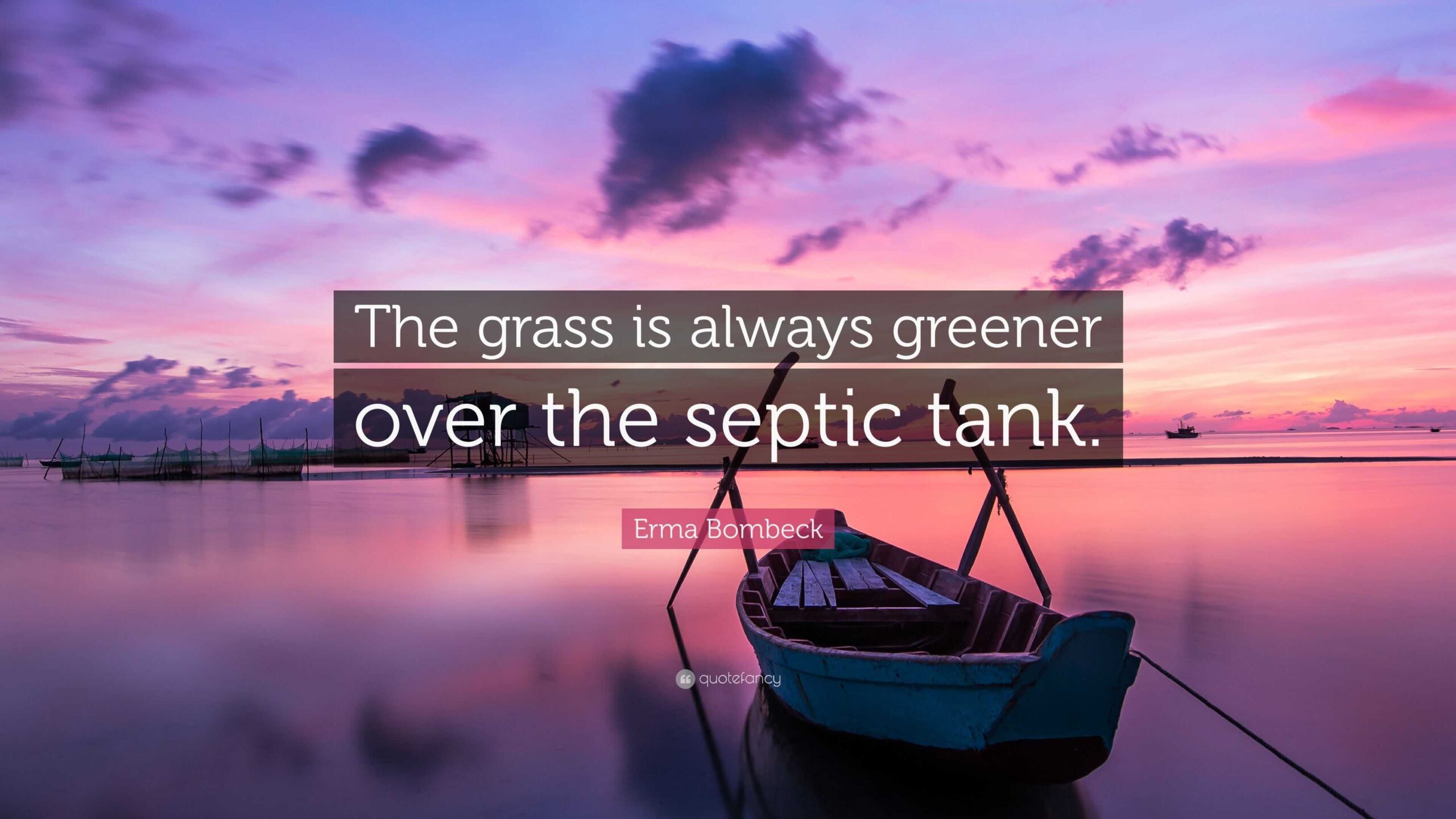 the grass is always greener over the septic tank The grass is always greener over the septic tank first edition edition