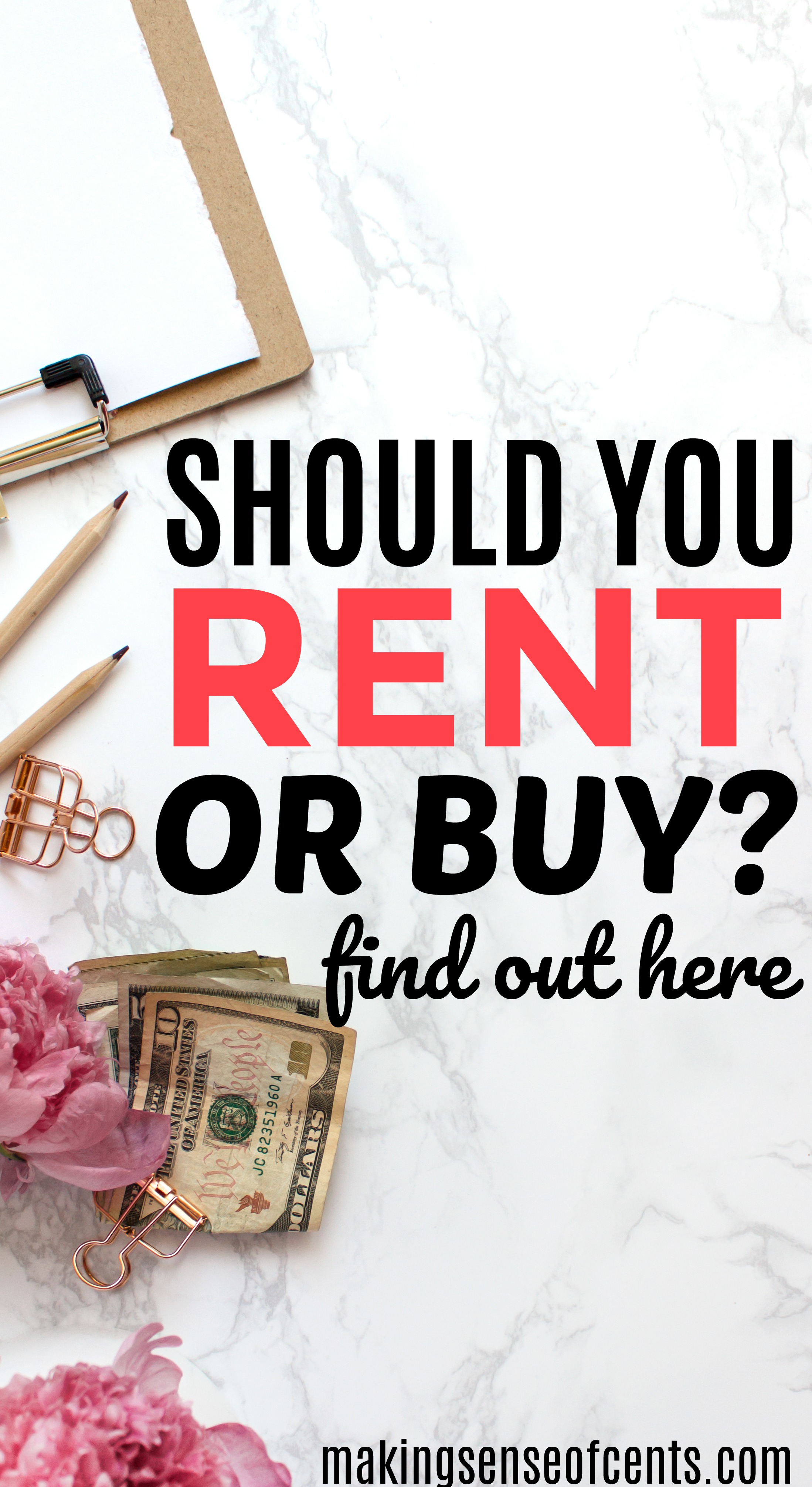 Should You Rent Or Buy A House? - Why I’m Excited To Rent